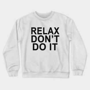 Relax Crewneck Sweatshirt